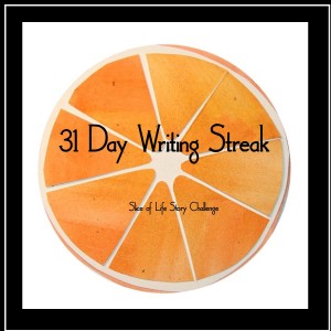 Slice of Life Writing Challenge 31 Day Writing Streak